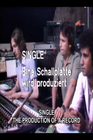 Single. A Record is Being Produced's poster