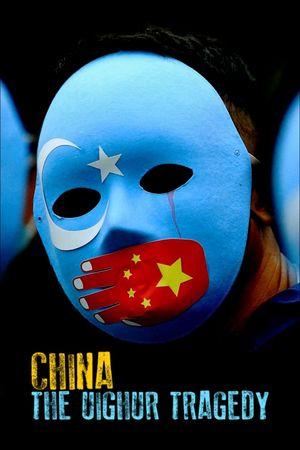 China: The Uighur Tragedy's poster