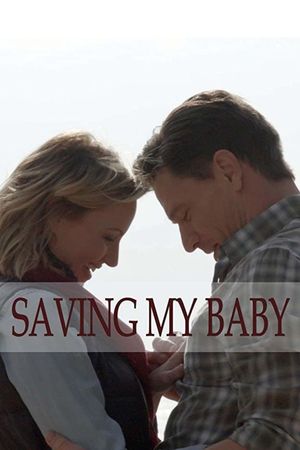 Saving My Baby's poster