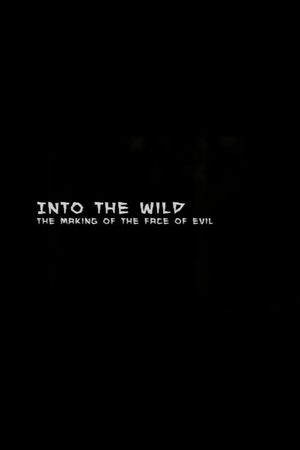 Into the Wild: The Making of The Face of Evil's poster