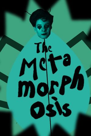 The Metamorphosis (or The Life, Times and Shenanigans of Gregor Samsa and When He Turned into a Cockroach)'s poster