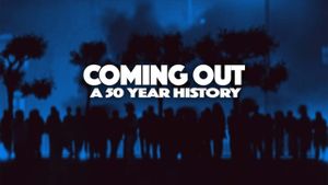 Coming Out: A 50 Year History's poster