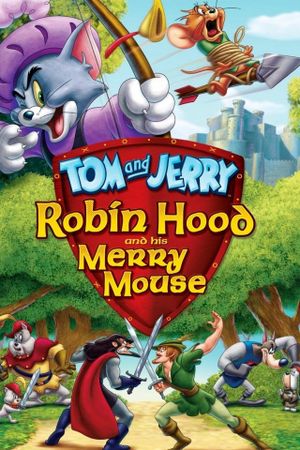 Tom and Jerry: Robin Hood and His Merry Mouse's poster
