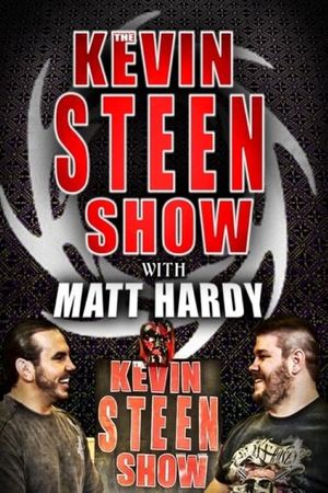 The Kevin Steen Show: Matt Hardy's poster