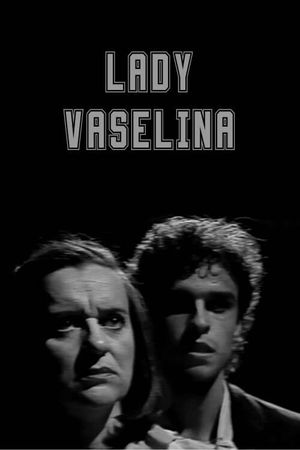 Lady Vaselina's poster