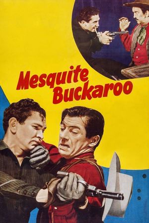 Mesquite Buckaroo's poster