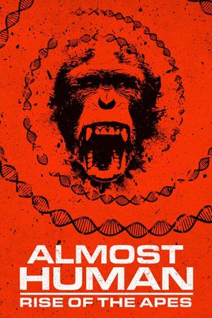Almost Human: Rise of the Apes's poster