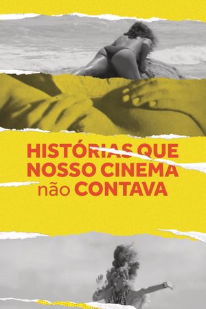 Histórias que nosso Cinema (não) Contava's poster