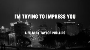 I'm Trying to Impress You's poster