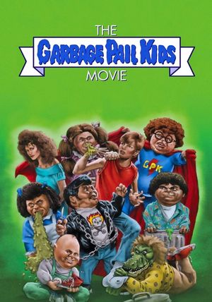The Garbage Pail Kids Movie's poster