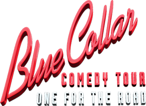 Blue Collar Comedy Tour: One for the Road's poster