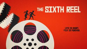 The Sixth Reel's poster