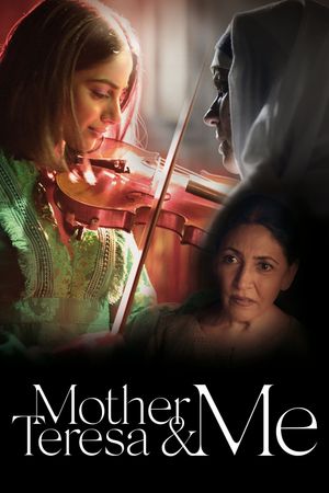 Mother Teresa & Me's poster
