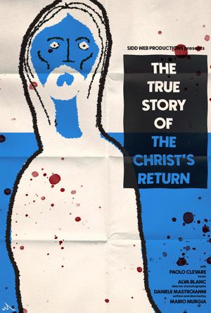 The True Story Of The Christ's Return's poster