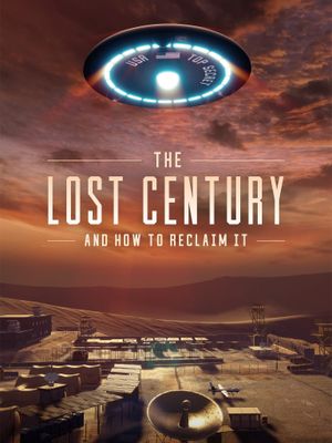 The Lost Century: And How to Reclaim It's poster