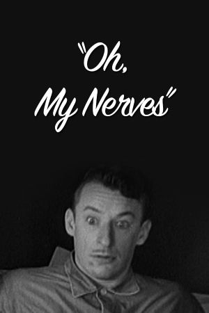 Oh, My Nerves's poster