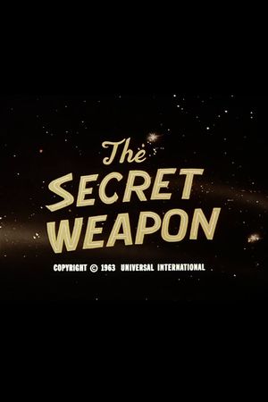 The Secret Weapon's poster