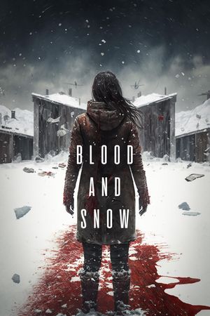 Blood and Snow's poster