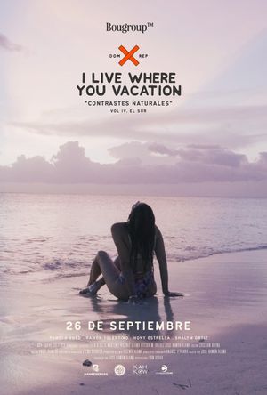 I Live Where You Vacation, Contrastes Naturales Vol. IV. El Sur's poster