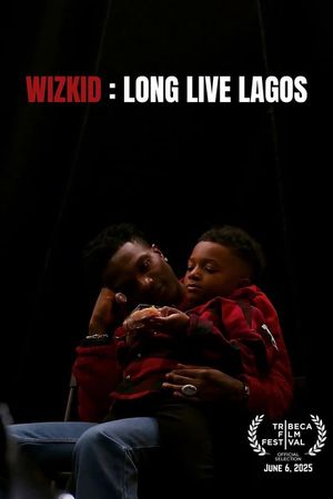 Wizkid: Long Live Lagos's poster
