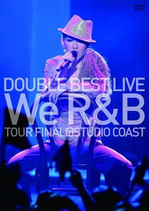 DOUBLE BEST LIVE We R&B TOUR FINAL @ STUDIO COAST's poster