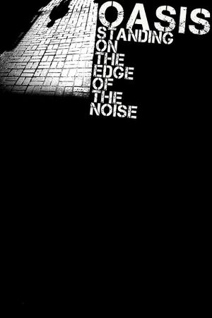 Standing on the Edge of the Noise's poster
