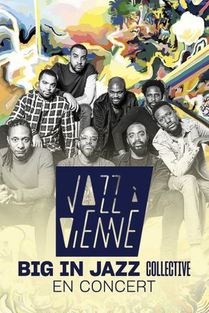 Big In Jazz Collective en concert à Jazz à Vienne's poster