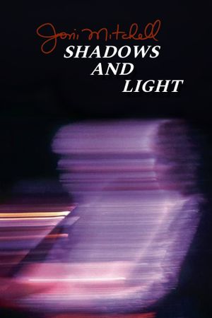 Joni Mitchell: Shadows and Light's poster