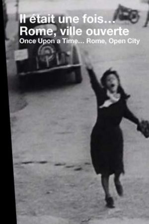 Once Upon a Time... 'Rome, Open City''s poster
