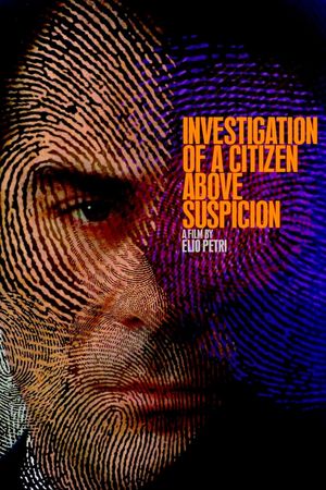 Investigation of a Citizen Above Suspicion's poster