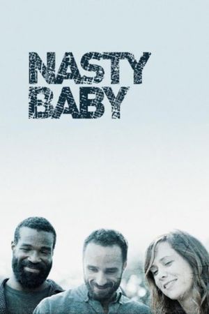 Nasty Baby's poster