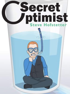 Steve Hofstetter: Secret Optimist's poster