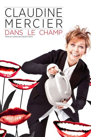 Claudine Mercier: Dans le champ's poster