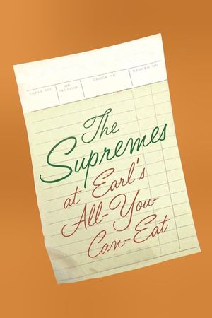 The Supremes at Earl's All-You-Can-Eat's poster