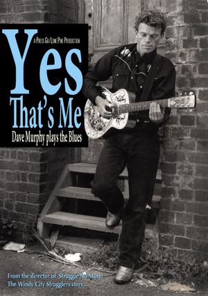 Yes That's Me: Dave Murphy Plays the Blues's poster
