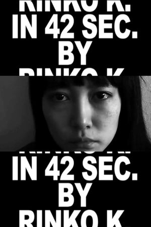 Rinko K. in 42 Sec. By Rinko K.'s poster