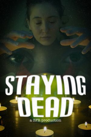 Staying Dead's poster