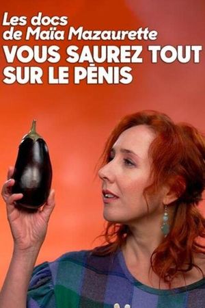 Vous saurez tout sur le pénis's poster