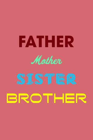 Father, Mother, Sister, Brother's poster image