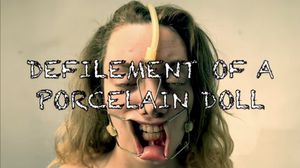 Defilement of a Porcelain Doll's poster