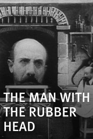 The Man with the Rubber Head's poster