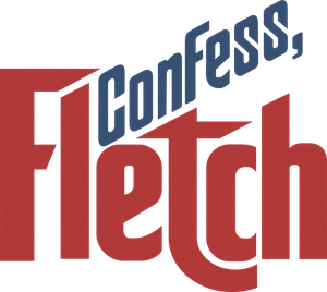 Confess, Fletch's poster