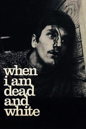 When I Am Dead and Gone's poster