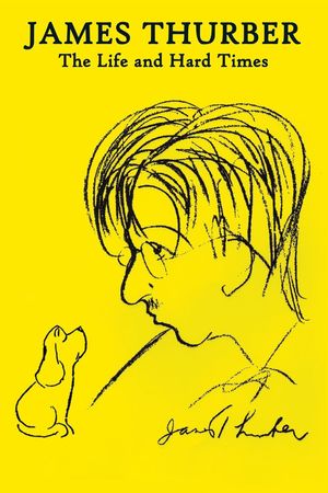 James Thurber: The Life and Hard Times's poster image