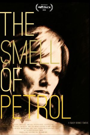 The Smell of Petrol's poster