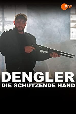 Dengler - Die schützende Hand's poster