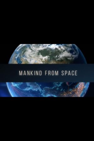 Mankind From Space's poster