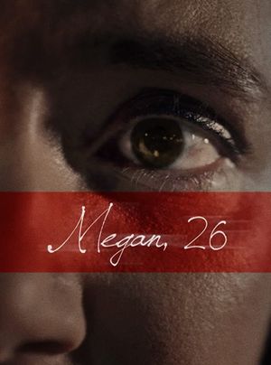 Megan, 26's poster image