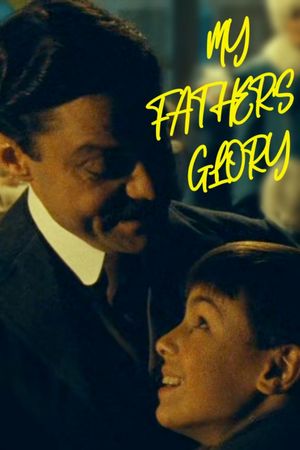 My Father's Glory's poster