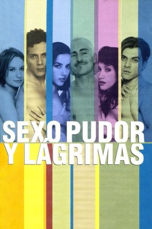 Sexo, pudor y lágrimas's poster